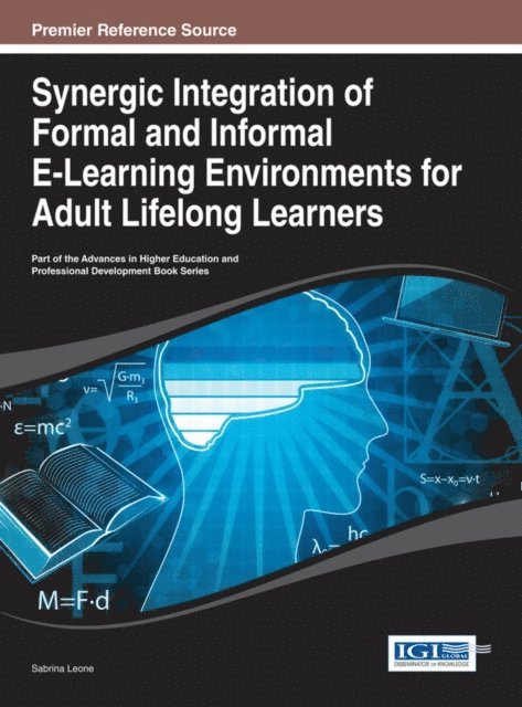 Sabrina - Synergic Integration of Formal and Informal E-Learning Environments for Adult Lifelong Learners, E-bok