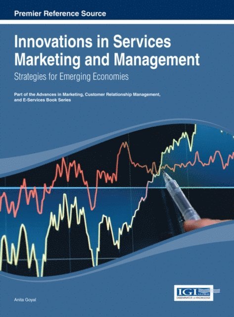 Anita - Innovations in Services Marketing and Management: Strategies for Emerging Economies, E-bok. Tillgänglighet: Lägg i varukorg