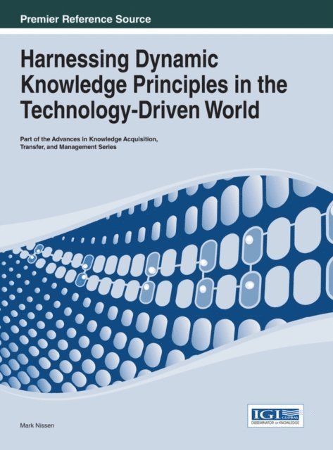 Mark - Harnessing Dynamic Knowledge Principles in the Technology-Driven World, E-bok
