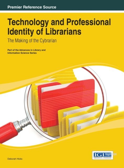 Deborah - Technology and Professional Identity of Librarians: The Making of the Cybrarian, E-bok. Tillgänglighet: Lägg i varukorg