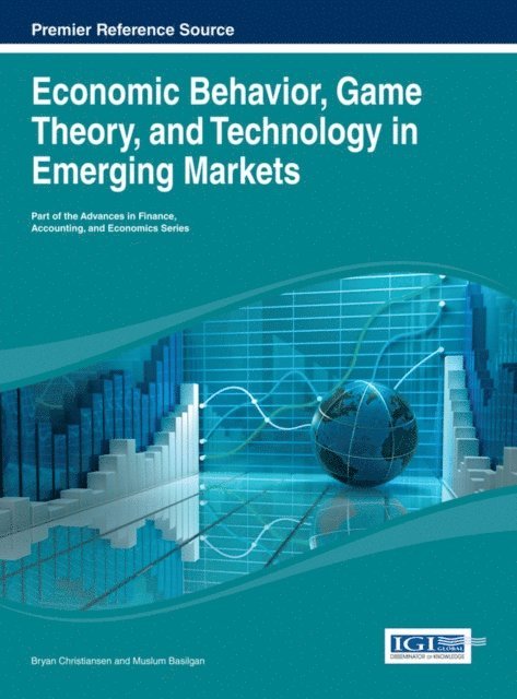 Muslum, Bryan - Economic Behavior, Game Theory, and Technology in Emerging Markets, E-bok