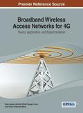 Broadband Wireless Access Networks for 4G