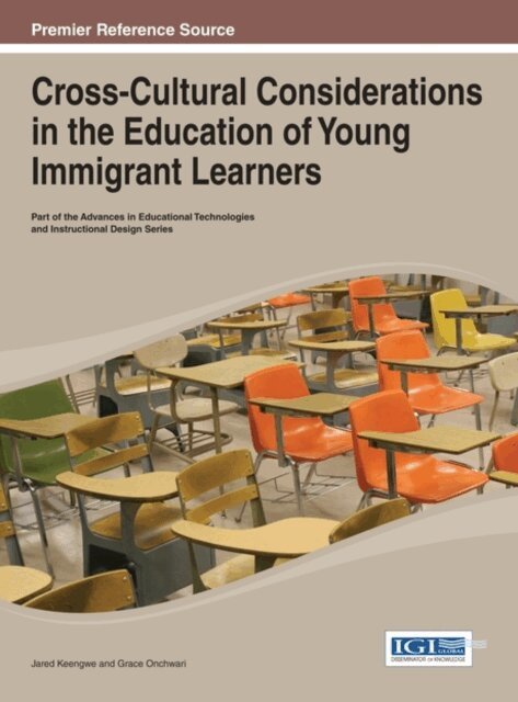Grace, Jared - Cross-Cultural Considerations in the Education of Young Immigrant Learners, E-bok. Tillgänglighet: Lägg i varukorg