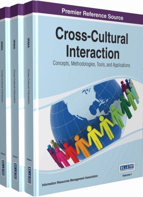 Information Resources - Cross-Cultural Interaction: Concepts, Methodologies, Tools, and Applications, E-bok