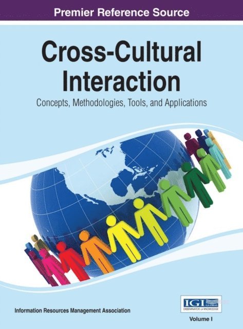 Information Resources - Cross-Cultural Interaction: Concepts, Methodologies, Tools, and Applications, E-bok