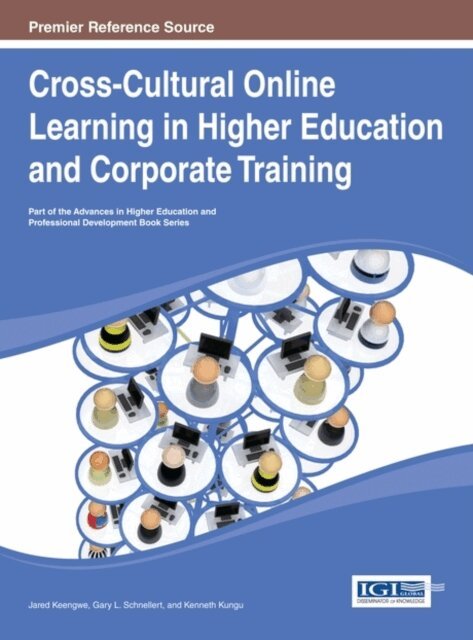 Kenneth, Gary, Jared - Cross-Cultural Online Learning in Higher Education and Corporate Training, E-bok