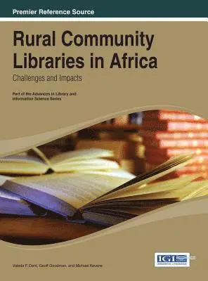 Michael Kevane, Geoff Goodman, Valeda F. Dent - Rural Community Libraries in Africa: Challenges and Impacts, E-bok. Tillgänglighet: Lägg i varukorg