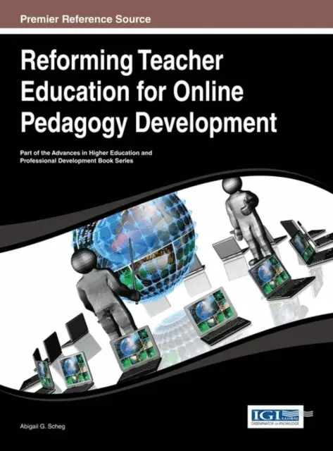 Abigail G. Scheg - Reforming Teacher Education for Online Pedagogy Development, E-bok. Tillgänglighet: Lägg i varukorg