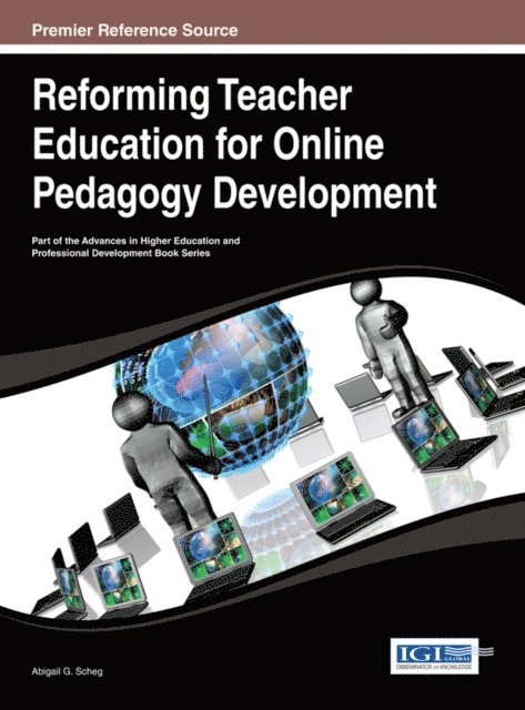 Abigail G. - Reforming Teacher Education for Online Pedagogy Development, E-bok