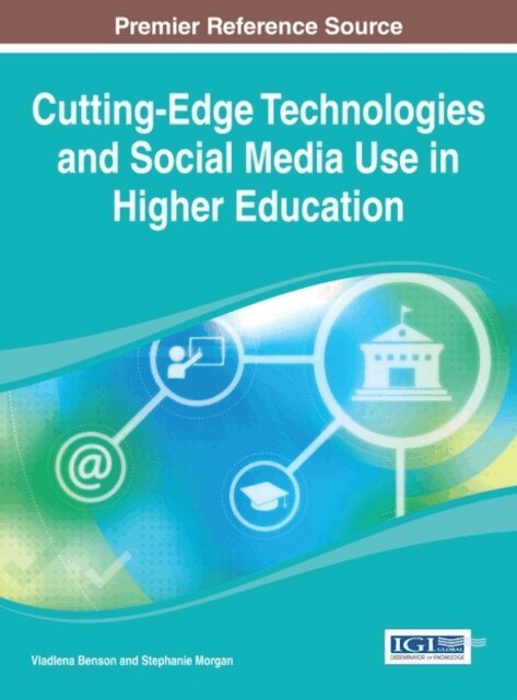 Stephanie, Vladlena - Cutting-Edge Technologies and Social Media Use in Higher Education, E-bok. Tillgänglighet: Lägg i varukorg
