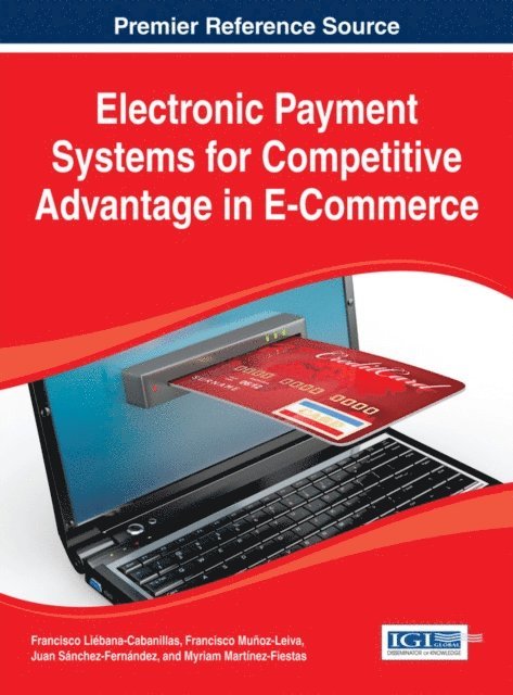 Myriam, Juan, Francisco - Electronic Payment Systems for Competitive Advantage in E-Commerce, E-bok