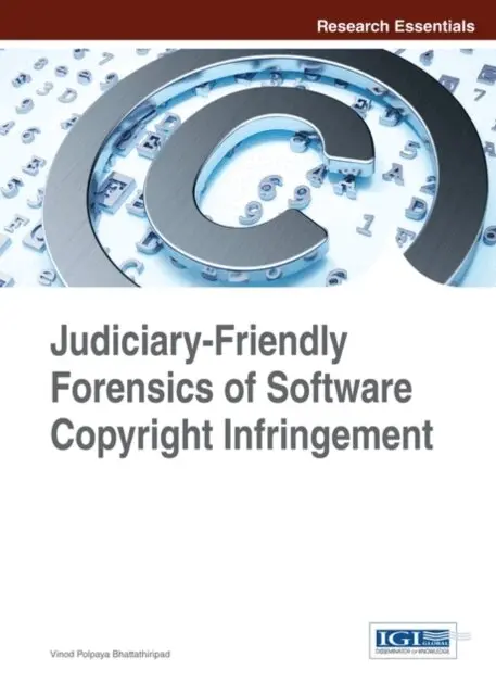 Vinod Polpaya Bhattathiripad - Judiciary-Friendly Forensics of Software Copyright Infringement, E-bok. Tillgänglighet: Lägg i varukorg