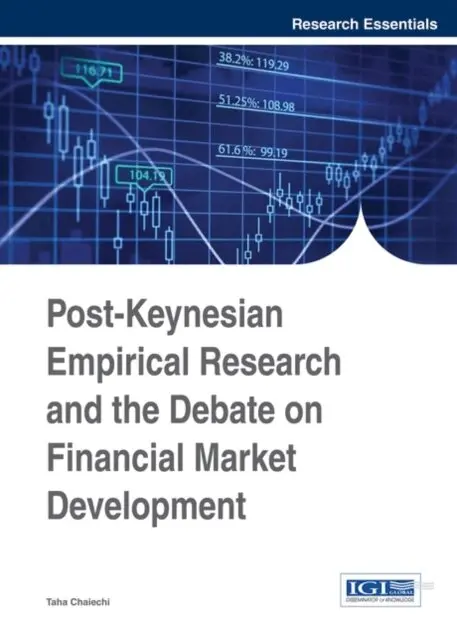Taha Chaiechi - Post-Keynesian Empirical Research and the Debate on Financial Market Development, E-bok. Tillgänglighet: Lägg i varukorg