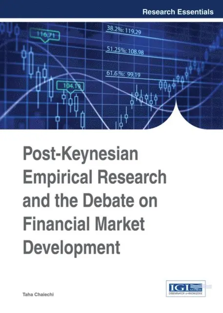 Taha Chaiechi - Post-Keynesian Empirical Research and the Debate on Financial Market Development, E-bok. Tillgänglighet: Lägg i varukorg
