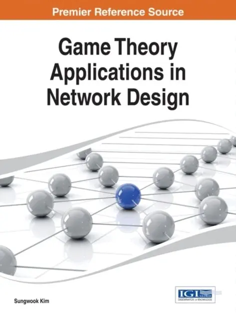 Sungwook Kim - Game Theory Applications in Network Design, E-bok. Tillgänglighet: Lägg i varukorg
