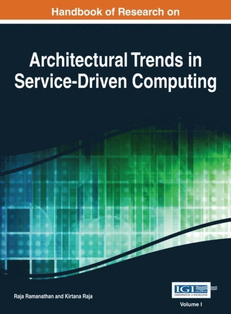 Kirtana, Raja - Handbook of Research on Architectural Trends in Service-Driven Computing, E-bok