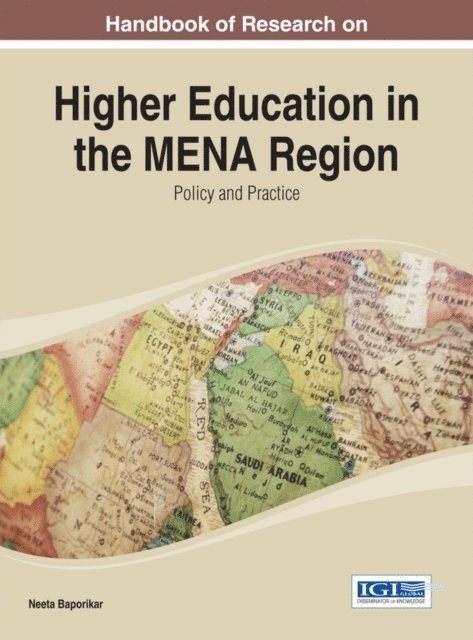 Neeta - Handbook of Research on Higher Education in the MENA Region: Policy and Practice, E-bok