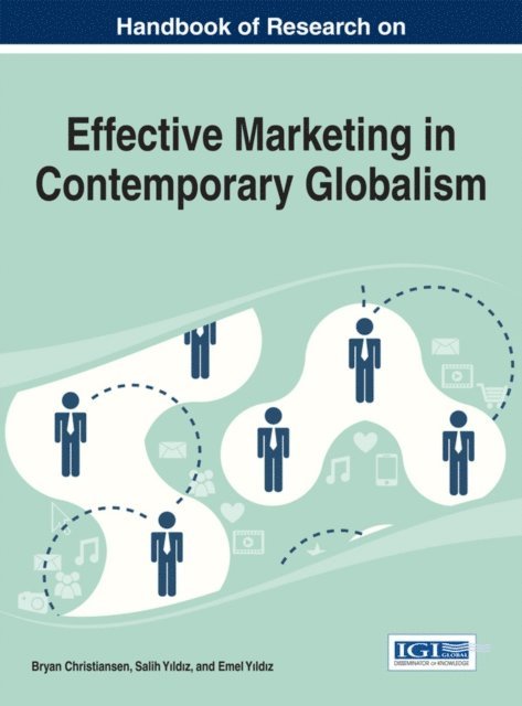 Emel, Salih, Bryan - Handbook of Research on Effective Marketing in Contemporary Globalism, E-bok