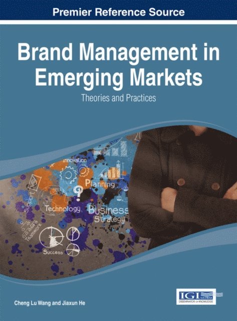 Jiaxun, Cheng Lu - Brand Management in Emerging Markets: Theories and Practices, E-bok