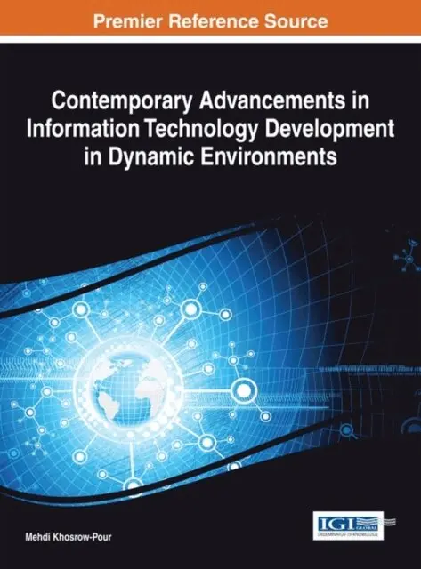 D.B.A. Mehdi Khosrow-Pour - Contemporary Advancements in Information Technology Development in Dynamic Environments, E-bok. Tillgänglighet: Lägg i varukorg