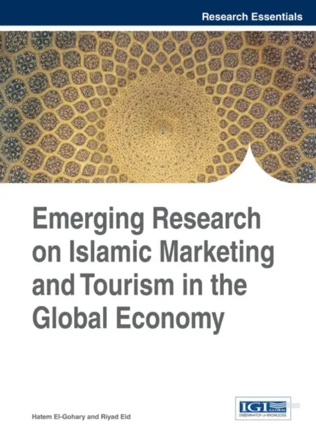 Riyad Eid, Hatem El-Gohary - Emerging Research on Islamic Marketing and Tourism in the Global Economy, E-bok. Tillgänglighet: Lägg i varukorg