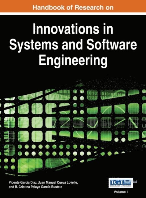 B. Cristina Pelayo, Juan Manuel Cueva, Vicente Garcia - Handbook of Research on Innovations in Systems and Software Engineering, E-bok