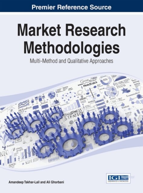 Ali, Amandeep - Market Research Methodologies: Multi-Method and Qualitative Approaches, E-bok. Tillgänglighet: Lägg i varukorg