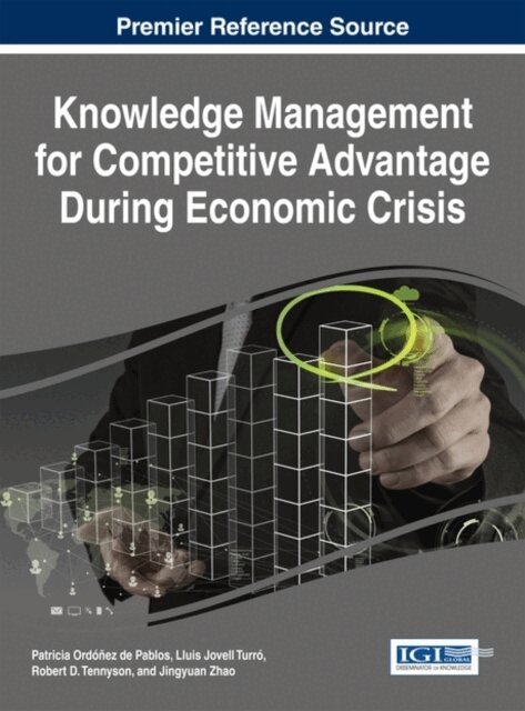 Jingyuan, Robert D., Lluis Jovell, Patricia - Knowledge Management for Competitive Advantage During Economic Crisis, E-bok. Tillgänglighet: Lägg i varukorg