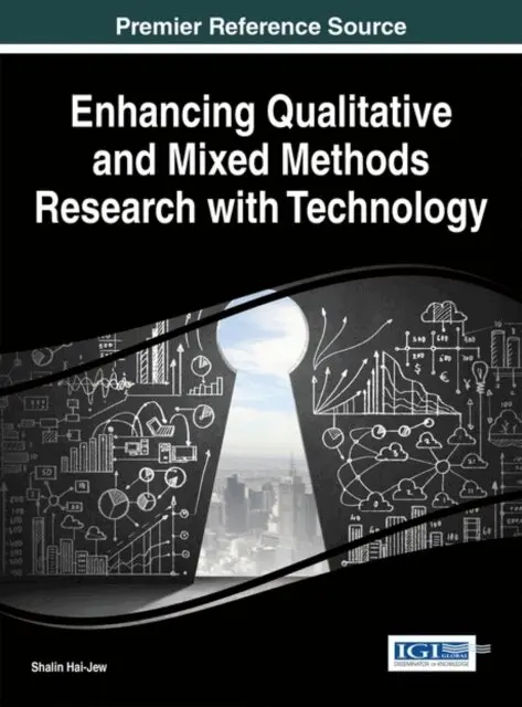 Shalin Hai-Jew - Enhancing Qualitative and Mixed Methods Research with Technology, E-bok. Tillgänglighet: Lägg i varukorg