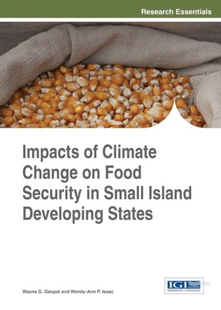 Wendy-Ann P., Wayne G. - Impacts of Climate Change on Food Security in Small Island Developing States, E-bok. Tillgänglighet: Lägg i varukorg
