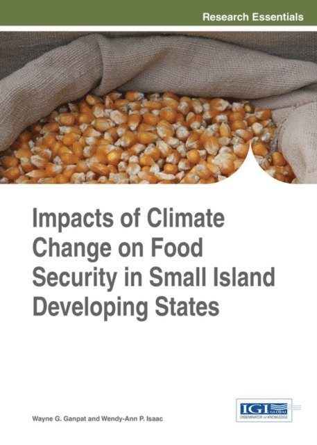 Wendy-Ann P., Wayne G. - Impacts of Climate Change on Food Security in Small Island Developing States, E-bok