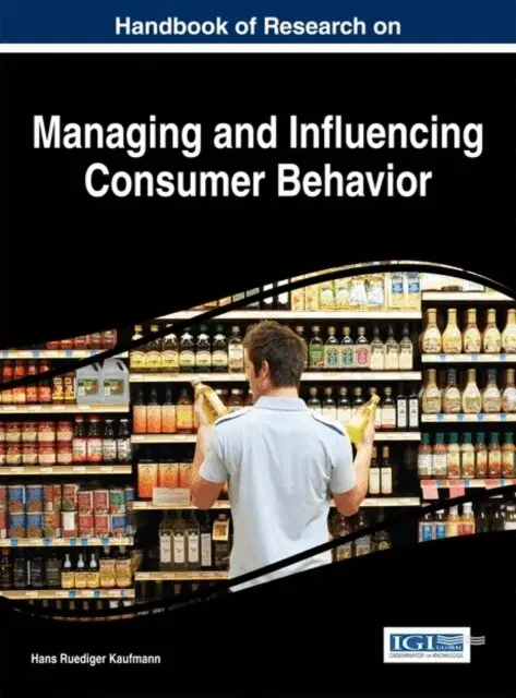 Hans-Ruediger Kaufmann - Handbook of Research on Managing and Influencing Consumer Behavior, E-bok. Tillgänglighet: Lägg i varukorg