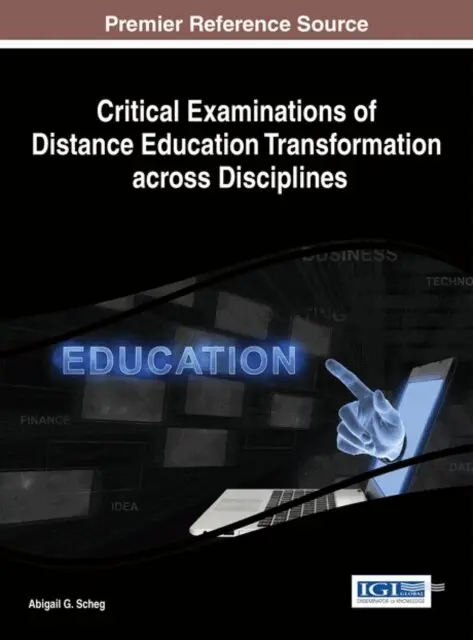 Abigail G. Scheg - Critical Examinations of Distance Education Transformation across Disciplines, E-bok. Tillgänglighet: Lägg i varukorg
