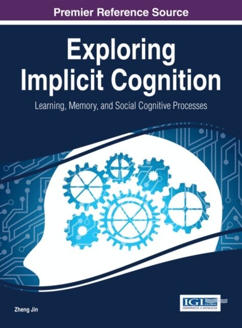 Zheng - Exploring Implicit Cognition: Learning, Memory, and Social Cognitive Processes, E-bok. Tillgänglighet: Lägg i varukorg
