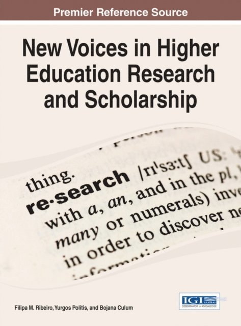 Bojana Culum, Yurgos Politis, Filipa M. Ribeiro - New Voices in Higher Education Research and Scholarship, E-bok
