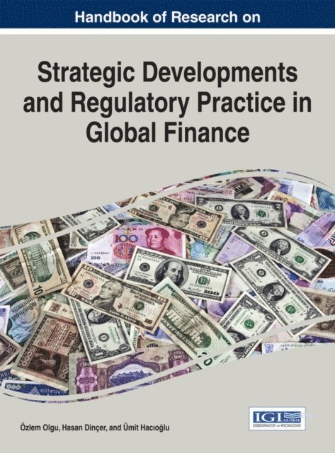 Umit, Hasan, Ozlem - Handbook of Research on Strategic Developments and Regulatory Practice in Global Finance, E-bok