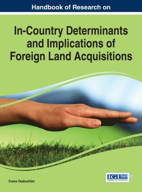 Evans - Handbook of Research on In-Country Determinants and Implications of Foreign Land Acquisitions, E-bok