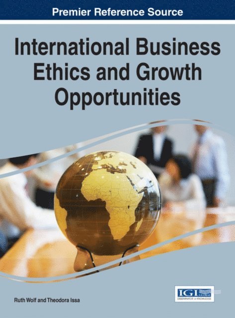 Theodora, Ruth - International Business Ethics and Growth Opportunities, E-bok