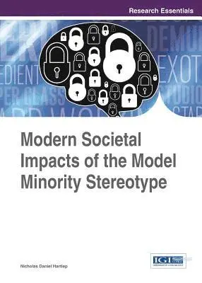 Nicholas Daniel Hartlep - Modern Societal Impacts of the Model Minority Stereotype, E-bok. Tillgänglighet: Lägg i varukorg