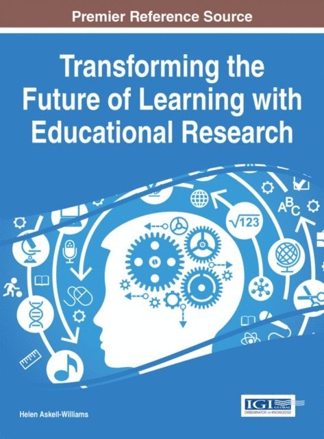 Helen Askell-Williams - Transforming the Future of Learning with Educational Research, E-bok