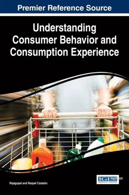 Raquel Castano, Rajagopal - Understanding Consumer Behavior and Consumption Experience, E-bok. Tillgänglighet: Lägg i varukorg
