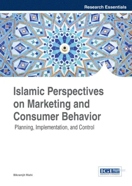 Bikramjit Rishi - Islamic Perspectives on Marketing and Consumer Behavior: Planning, Implementation, and Control, E-bok. Tillgänglighet: Lägg i varukorg