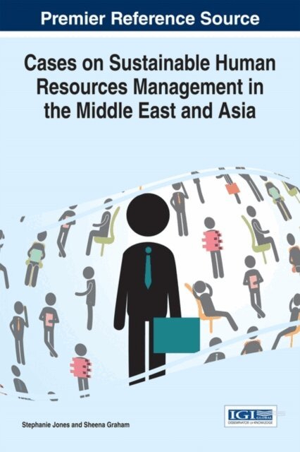 Sheena, Stephanie - Cases on Sustainable Human Resources Management in the Middle East and Asia, E-bok. Tillgänglighet: Lägg i varukorg