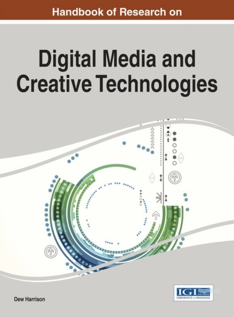 Dew - Handbook of Research on Digital Media and Creative Technologies, E-bok