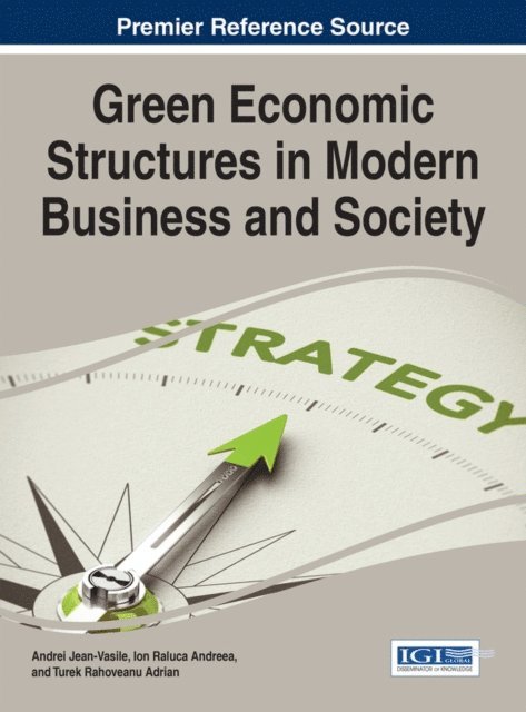Turek Rahoveanu, Ion Raluca, Andrei - Green Economic Structures in Modern Business and Society, E-bok