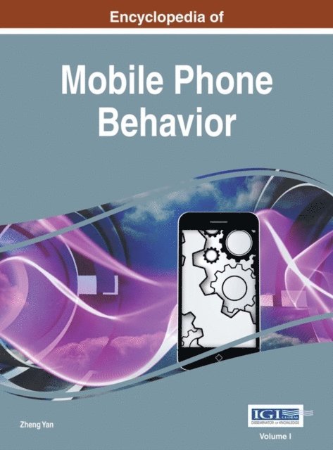 Zheng Yan - Encyclopedia of Mobile Phone Behavior, E-bok