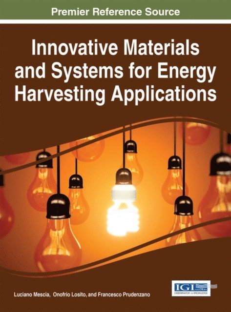 Francesco Prudenzano, Onofrio Losito, Luciano Mescia - Innovative Materials and Systems for Energy Harvesting Applications, E-bok