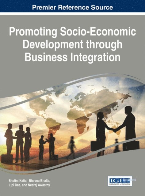 Neeraj, Lipi, Bhavna, Shalini - Promoting Socio-Economic Development through Business Integration, E-bok