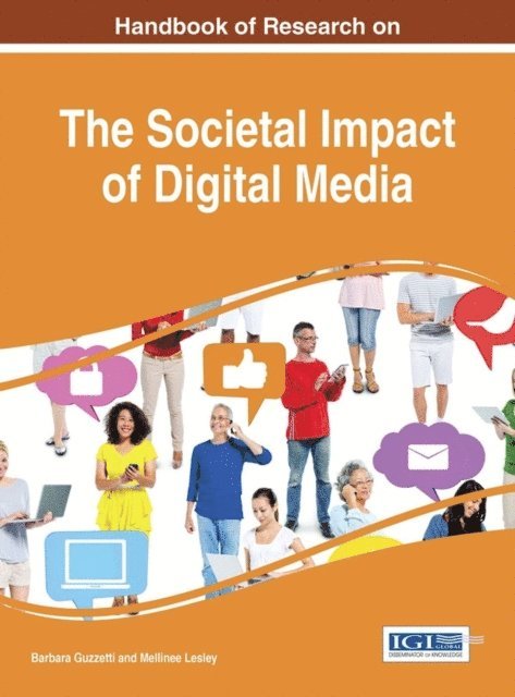 Mellinee Lesley, Barbara Guzzetti - Handbook of Research on the Societal Impact of Digital Media, E-bok