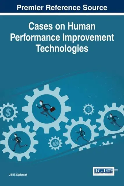 Jill E. Stefaniak - Cases on Human Performance Improvement Technologies, E-bok. Tillgänglighet: Lägg i varukorg
